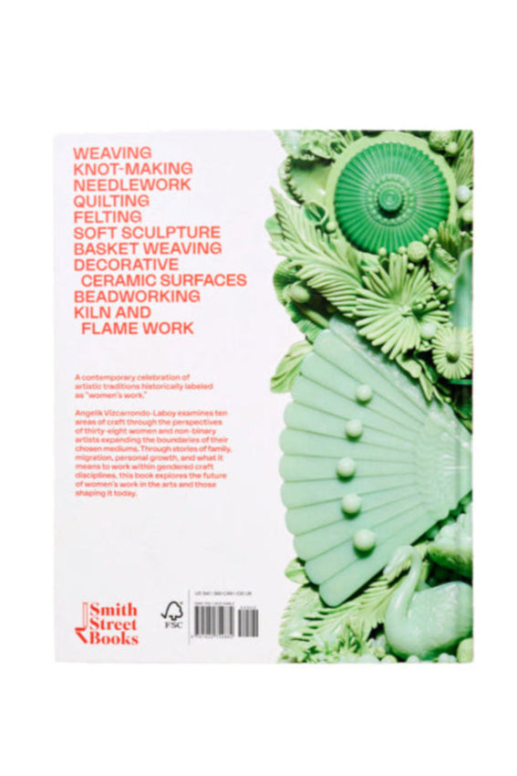 New Women's Work - Reimagining "Feminine" Craft In Contemporary Art